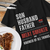 Zoon Echtgenoot Vader Vlees Roker & Knower van All T-shirt