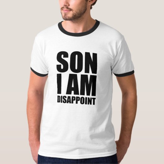 Zoon ik ben teleurgesteld t-shirt (Voorkant)