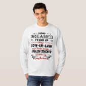 Zoon in de wet van de Geweldige Engelse leraar T-shirt (Voorkant volledig)