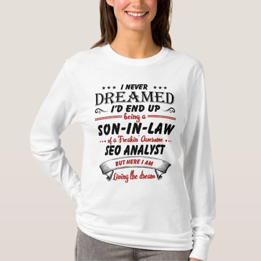 Zoon in de wet van de Geweldige SEO-analist T-shirt (Voorkant)