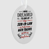 Zoon in de wet van de leraar Geweldige Wiskunde Ornament (voorkant)