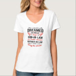 Zoon in de wet van een geweldige schoonmoeder van  t-shirt<br><div class="desc">Zoon in de wet van een geweldige schoonmoeder van freakin</div>