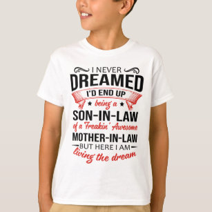 Zoon in de wet van een geweldige schoonmoeder van  t-shirt