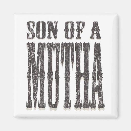 Zoon van een Mutha Magneet (Voorkant)