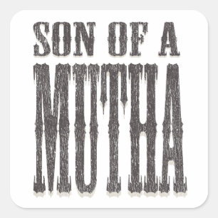 Zoon van een Mutha Vierkante Sticker