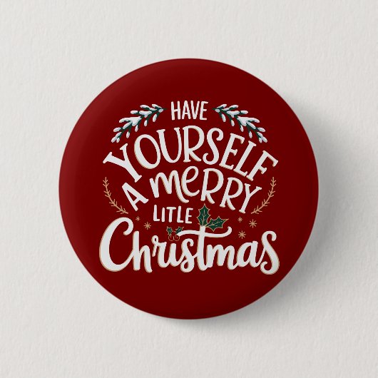 Zorg dat je een vrolijk klein kerstfeest hebt ronde button 5,7 cm (Voorkant)