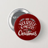 Zorg dat je een vrolijk klein kerstfeest hebt ronde button 5,7 cm (Voorkant /achterkant)