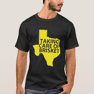 Zorg dragen voor een brisket - Texas Roked Brisket T-shirt