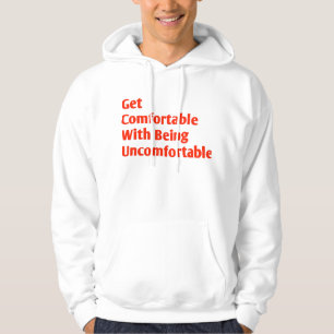 Zorg ervoor dat je je comfortabel voelt hoodie