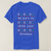 Zorg ervoor dat u uw Ovaltine Drink T-shirt (Design voorkant)