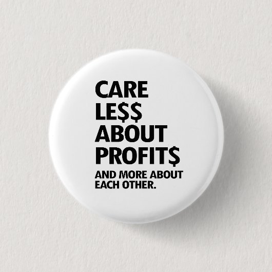 ZORG MINDER OVER WINSTEN RONDE BUTTON 3,2 CM (Voorkant)