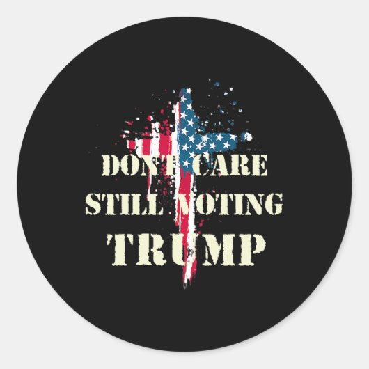 Zorg nog steeds stemmende Trump Patriottische Amer Ronde Sticker (Voorkant)