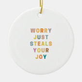 ZORG STEALT JE JOU ALLEEN | Religieus decimaal Keramisch Ornament (Voorkant)