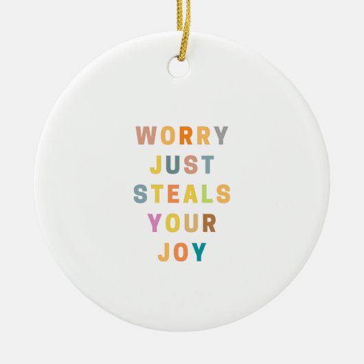 ZORG STEALT JE JOU ALLEEN | Religieus decimaal Keramisch Ornament (Voorkant)