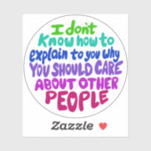 Zorg voor andere mensen Vinyl Sticker (Vel)