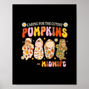Zorg Voor De Schattigste Pompoen Verloskundige Her Poster