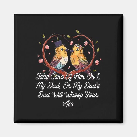 Zorg voor haar bruiloft Grappige Broer Bruid Magneet (Voorkant)