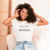 Zorg voor je moederdag t-shirt