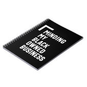 Zorg Voor Mijn Zwart Eigen Bedrijf Overhemd Ondern Notitieboek (Linkerzijde)