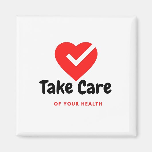 Zorg voor uw gezondheid magneet (Voorkant)