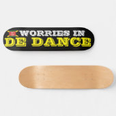 ZORGEN IN DE DANCE Skateboard (Horizontaal)