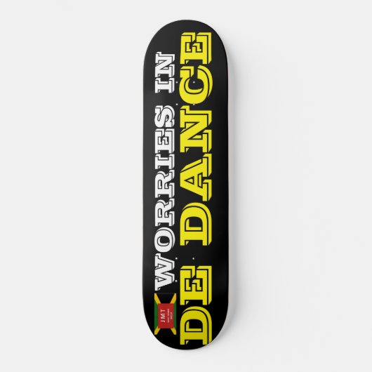 ZORGEN IN DE DANCE Skateboard (Voorkant)