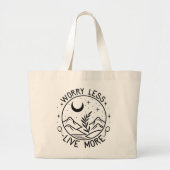 Zorgen Minder Leef Motivatie Grote Tote Bag (Voorkant)
