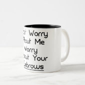 ZORGEN OVER UW EYEBROWS TWEEKLEURIGE KOFFIEMOK (Voorkant rechts)