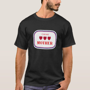 Zorgende moeder moeder moeder moeder moeder mama b t-shirt