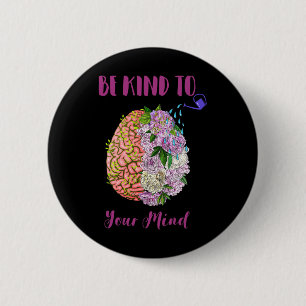 Zorgvuldigheid voor de geestelijke gezondheid ronde button 5,7 cm