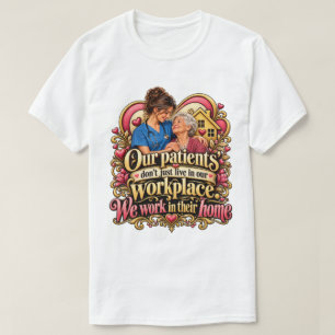 Zorgzame Zorg Thuis Ouderenzorg Verzorgende Onders T-shirt