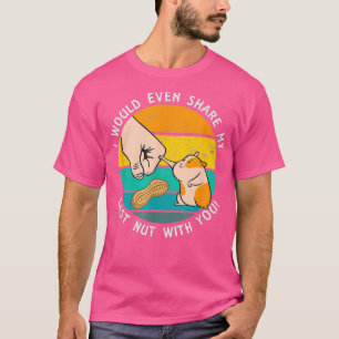 Zou de laatste noot met je delen grappige hamster t-shirt