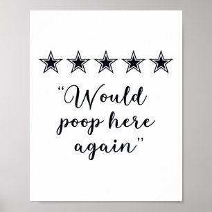 Zou hier weer poepen Leuk badkamer bord Poster