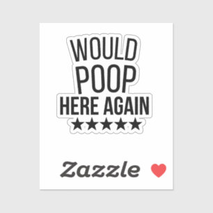 Zou Hier Weer Poepen Vinyl Sticker