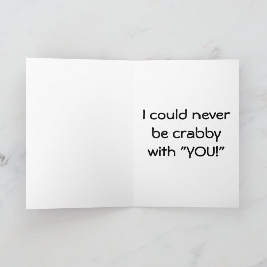 ZOU NOOIT "CRABBY" MET U KUNNEN ZIJN IN MIJN LEVEN FEESTDAGEN KAART (Binnen)