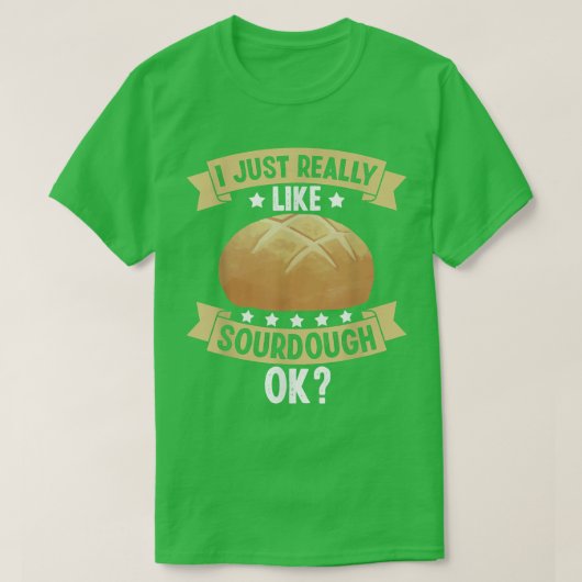 Zourdegh Bread Starter Ontvangt de bakrollen begin T-shirt (Design voorkant)