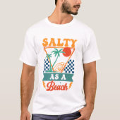 Zout Als Een Strand - Zomer T-shirt (Voorkant)