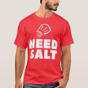 Zout Chef Cooking Cook nodig T-shirt