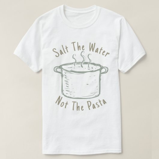 Zout het water niet de pasta t-shirt (Design voorkant)