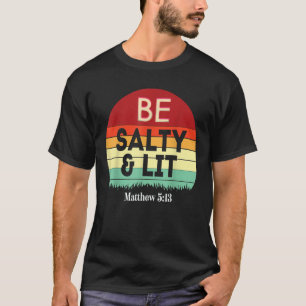 Zout licht Matteüs 5 13 Zout licht Jezus vers T-shirt