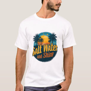 Zout water en zonneschijn t-shirt