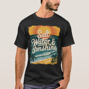 Zout Water Zonneschijn Zomervakantie Strandliefheb T-shirt