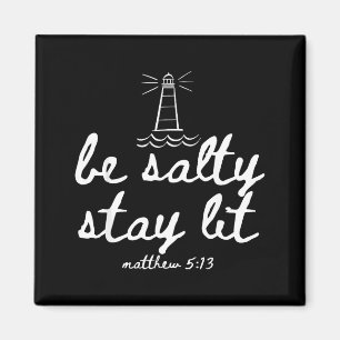 Zout zijn, blijf branden Matteus 5_13 Christelijk Magneet
