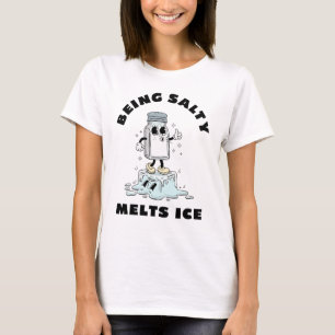 Zout zijn doet ijs smelten, zout doet ijs smelten t-shirt