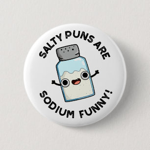Zoute puns zijn natrium grappige chemie zout woord ronde button 5,7 cm