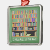 Zoveel boeken (aanpasbaar) metalen ornament (Links)