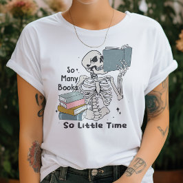 Zoveel boeken, zo weinig tijd grappige boek liefhe t-shirt
