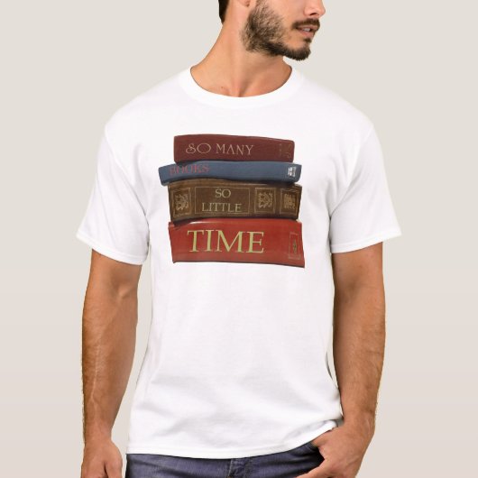 Zoveel boeken zo weinig tijd t-shirt (Voorkant)