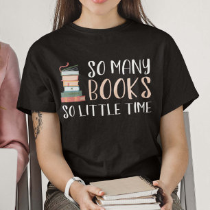 Zoveel boeken zo weinig tijd t-shirt