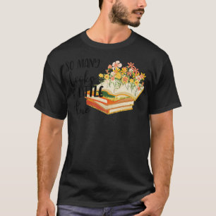 Zoveel boeken zo weinig tijd t-shirt